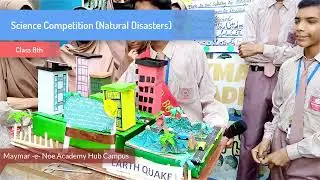 Mini Science Competition on Natural Disasters at Maymar -e- Noe Academy Hub