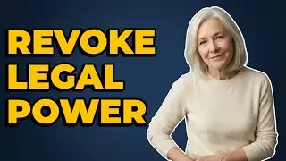How Do You Formally Cancel a Power of Attorney?