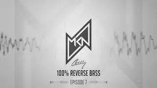 MKN | 100% Reverse Bass Podcast | Episode 7 (Cally Guestmix)