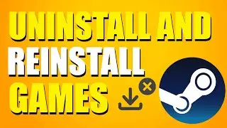 Как удалить и переустановить игры в Steam (быстрый и простой способ)