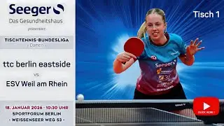 TISCH 1 | 1.Bundesliga Damen | ttc berlin eastside vs. ESV Weil am Rhein