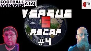 FM21 - Versus 5 RECAP Episode 4 - United Kingdom Vs Rest Of The World - Multiple Creators