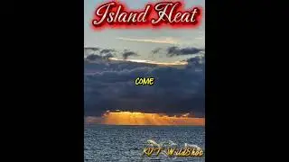 Island Heat [Original-Island/Afro/Reggae Fusion] Dj WildShot