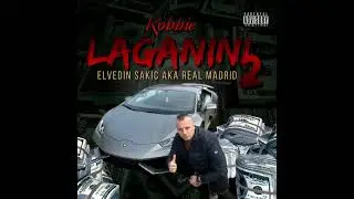 LAGANINI 2 - ROBBIE X ELVEDIN SAKIC (Prod.by Diamond)