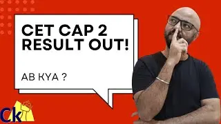 CET CAP 2 Result Out! What will happen to me?