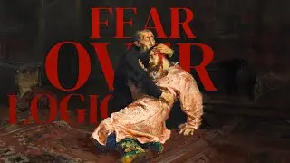 Why does Fear overcome Logic?