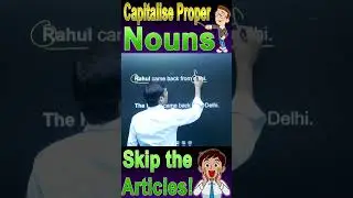 Proper Nouns: Always Capitalise||Skip the Articles✍️📚