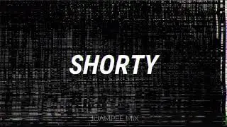 Shorty (Remix) - Juampee Mix