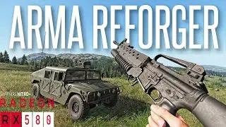 Arma Reforger Final Release  | RX 580 8gb sapphire nitro+ | All Setting 1080p