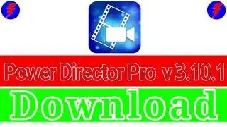 PowerDirector Pro | Download full APK
