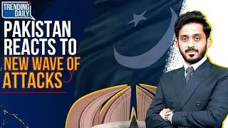 Pakistan Reacts to New Wave of Attacks  | Citizens Demand Stronger Measures