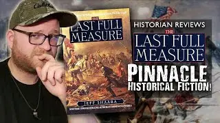 The Sequel to GETTYSBURG! The Last Full Measure by Jeff Shaara - BOOK REVIEW