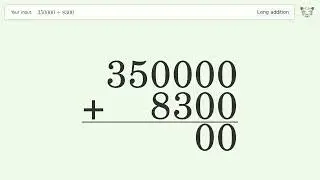 Long addition: Solve 350,000+8,300,000 step-by-step solution