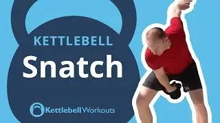 Kettlebell Snatch | Power, Endurance & Shoulder Stability