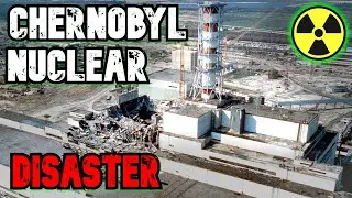 The Chernobyl Disaster &ndash; Explained (Short Documentary)