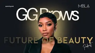 A BROW LEGEND | Future Of Beauty Podcast Ft. GG Brows