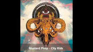 Mustard Pimp - City Kids (HD)