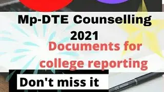 MP DTE Counselling 2021 | mp dte allotment letter 2021 | 1st round what next?? | Allotment Letter