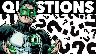 Answering YOUR Green Lantern Questions