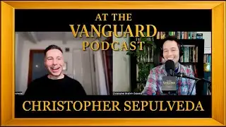Christopher Sepulveda: What Does A Producer Actually Do? | At The Vanguard, Episode 13