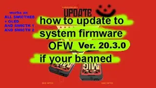 how to update system firmware ofw Ver. 20.5.0 if your banned MIG switch MIG flash Swicth 1 + 2