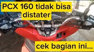 PCX 160 TIDAK BISA DI STATER