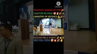 JOINING LETTER OF CGL 2024 🎯🎉✨| AUDITOR IN CGDA 💪🎉💫 | #rozgarmela #auditor #cgl2024
