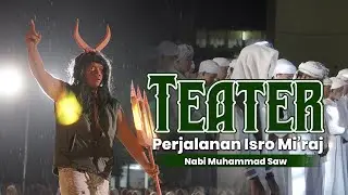 DRAMA KOLOSAL - Kisah Isra Mi'raj Nabi Muhammad SAW.