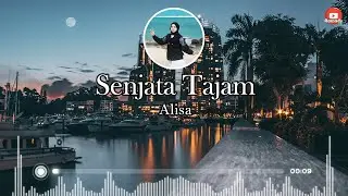 Alisa - Senjata Tajam ( Lirik )