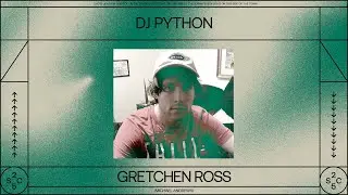 DJ Python - Gretchen Ross (Official Audio)