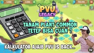 Ini Cara Hitung Dan Maksimalkan Keuntungan Di PVU Legacy...Update PVU Legacy Yang Masih Stabil !!