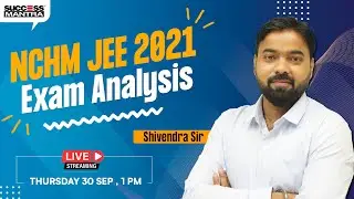 NCHM JEE 2021 Exam Analysis   | Success Mantra Coaching