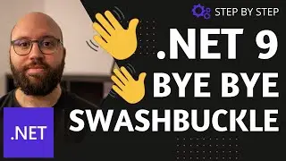 .NET 9  .🚀🔥: Bye Swashbuckle
