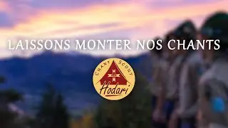 Laissons monter nos chants | Chant Scout