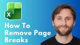 How to Remove Page Breaks in Microsoft Excel [Full Guide 2026]