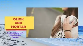 Click And Mortar Reaction Rock Song 2021 | Media Make Money