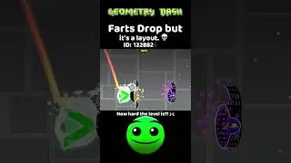 Farts Drop but it's A Geometry Dash Layout!