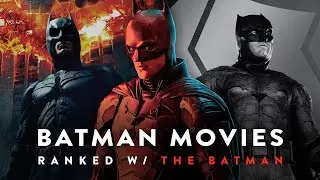 All BATMAN Movies Ranked (W/ THE BATMAN)