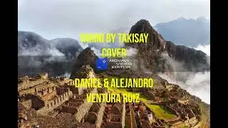 Takisay - Yarini Cover by Daniel & Alejandro Ventura Ruiz