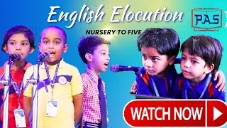 PAS l English Elocution Competition 2023 |Class Nursery to Five|PASonline