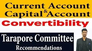 Current Account and Capital Account Convertibility, Tarapore Comm 💥JOIN INDIAN ECONOMY FULL COURSE 💥