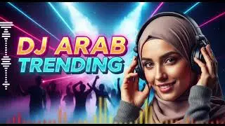 🌹Arabic Remix 2025 | Trending DJ Mix & EDM Hits 🔥 |  Musik Arabic