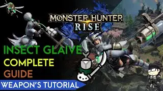 Insect Glaive Guide for Beginner to Advanced | Tips & More | MH Rise - Weapon #2