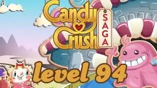 Candy Crush Saga Level 94