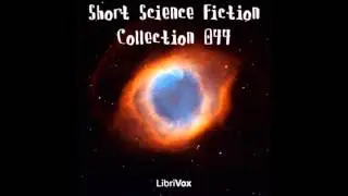Short Science Fiction Collection 044 (FULL Audiobook)