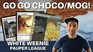 CHOCO/MOG IS A HUGE UPGRADE! Pauper White Weenie got some sweet new tools for this Pauper League