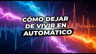 Cómo Dejar de Vivir en Automático y Recuperar Tu Vida - Estás Viviendo en Piloto Automático