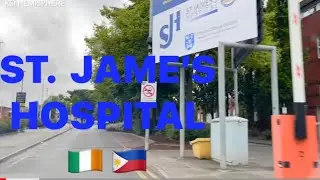 ST. JAMES’S  HOSPITAL 🇮🇪☘️🇵🇭🙏 03/06/2022, DUBLIN CITY,IRELAND