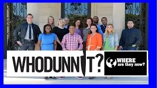 Whodunnit? Where Are They Now?