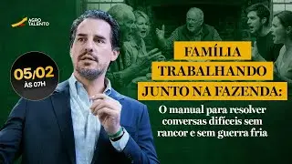 Manual de conversas dif&iacute;ceis na fazenda: sucess&atilde;o familiar sem briga, com lucro e crescimento